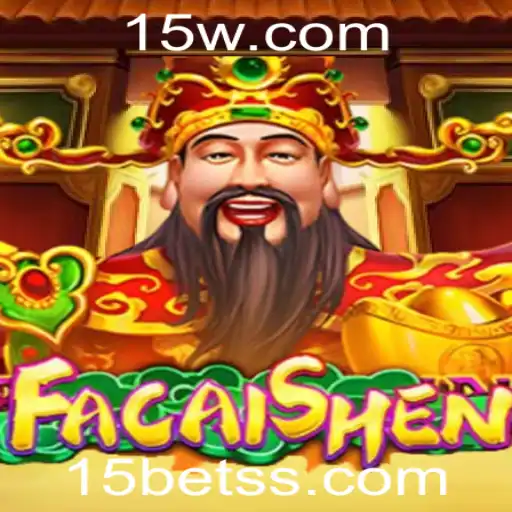 Descubra o Fascinante Mundo do Jogo FaCaiShen no 15bet