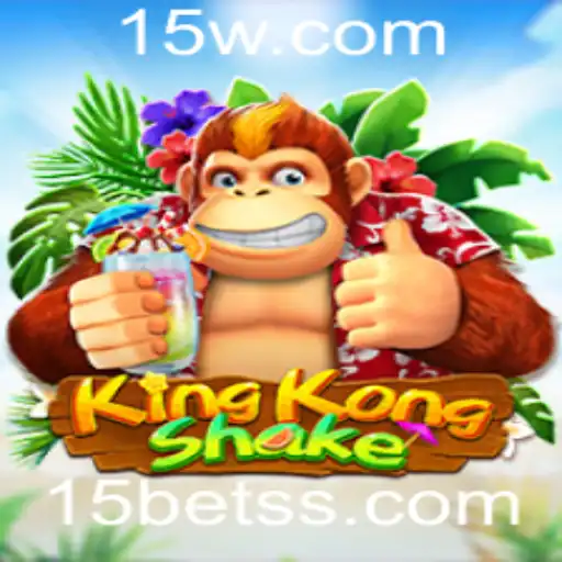 KingKongShake: Uma Nova Experiência de Jogo com 15bet