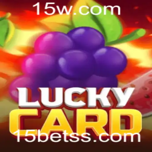 Descubra o Empolgante Jogo de Carta 'LuckyCard' e Como Jogar com a Estratégia '15bet'
