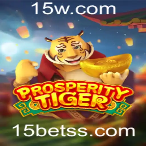 Explorando o Fascinante Mundo de ProsperityTiger no 15bet