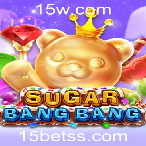 SUGARBANGBANG: A Nova Sensação nos Jogos com Conexão Surpreendente ao 15bet