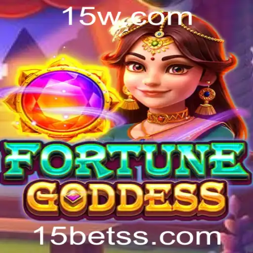 FORTUNEGODDESS: A Revolução dos Jogos com 15bet