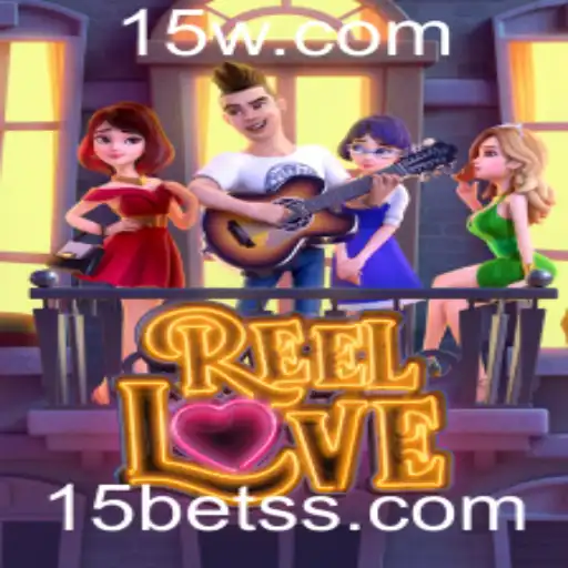 ReelLove: Descubra a Emoção do Novo Jogo Disponível na 15bet